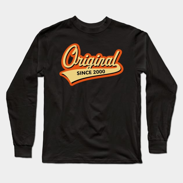 Original Since 2000 (Year Of Birth / Birthday / 3C) Long Sleeve T-Shirt by MrFaulbaum